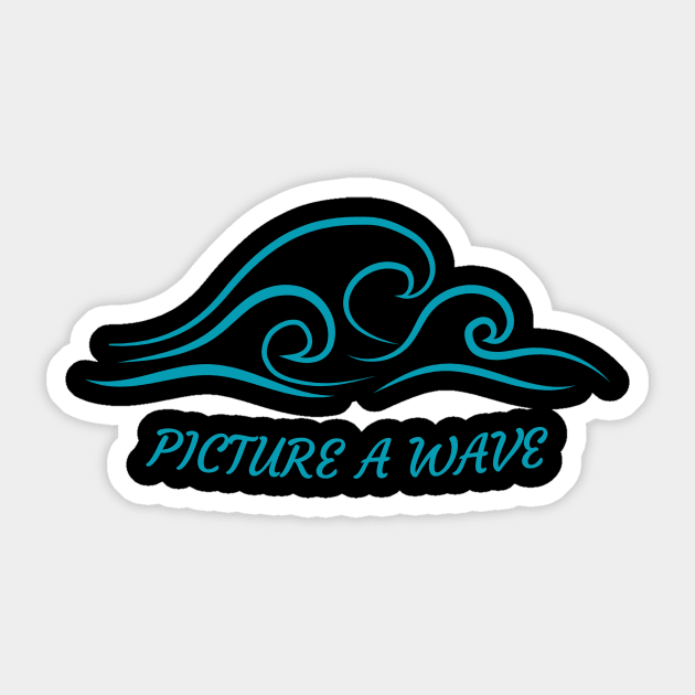 The Good Place "Picture a wave" Sticker by Gorgoose Graphics